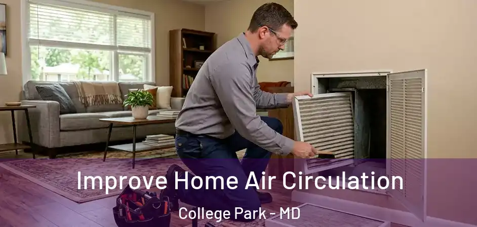 Improve Home Air Circulation College Park - MD